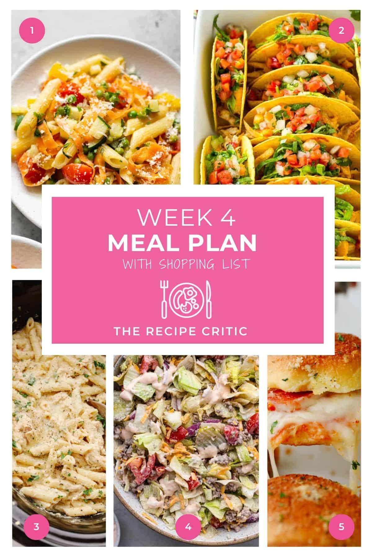 A collage of 5 recipes and a graphic that says "week 4 meal plan with shopping list"